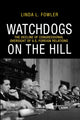 Book cover of: Watchdogs on the Hill. By: Linda L. Fowler