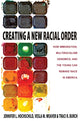 Book cover of: Creating a New Racial Order. By: Jennifer L. Hochschild
