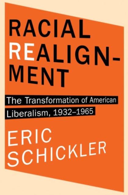 Book cover of: Racial Realignment. By: Eric Schickler