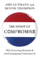 Book cover of: Spirit of Compromise. By: Amy Gutmann