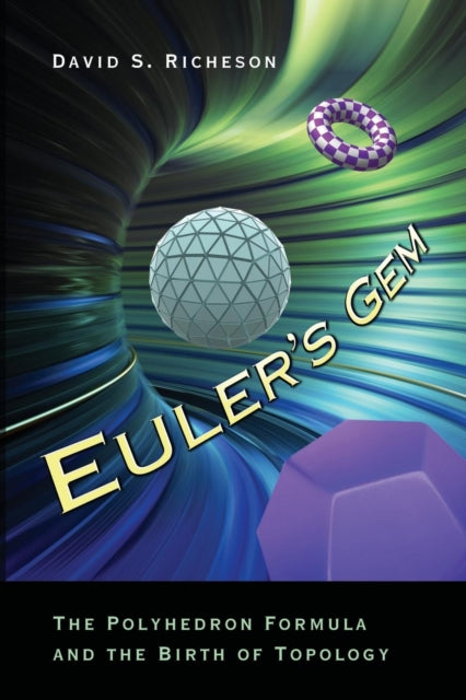 Book cover of: Euler's Gem. By: David S. Richeson