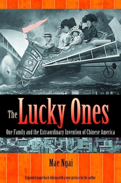 Book cover of: Lucky Ones. By: Mae M. Ngai