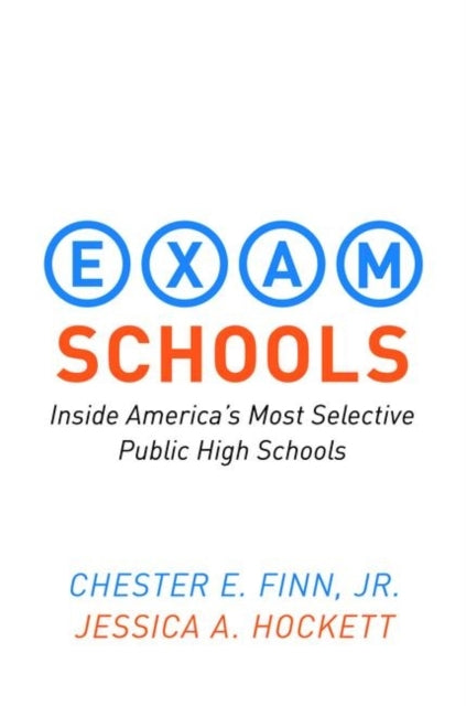 Book cover of: Exam Schools. By: Chester E. Finn