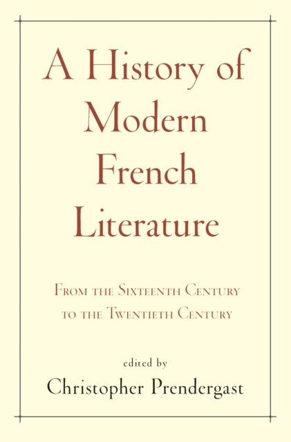 Book cover of: History of Modern French Literature. By: Christopher Prendergast