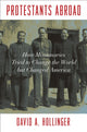 Book cover of: Protestants Abroad. By: David A. Hollinger