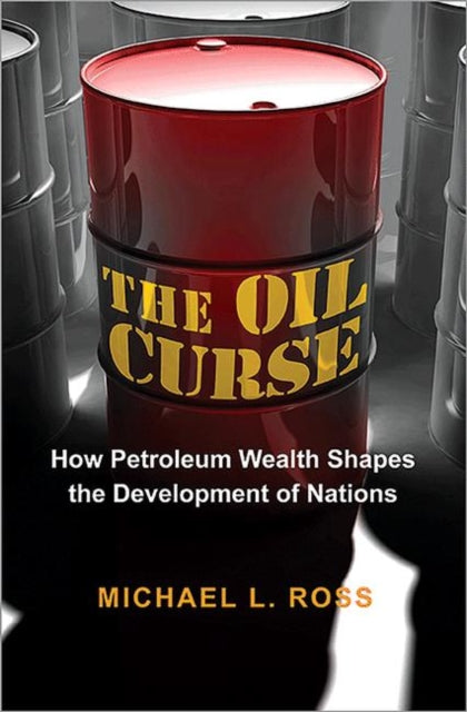 Book cover of: Oil Curse. By: Michael L. Ross