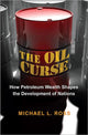 Book cover of: Oil Curse. By: Michael L. Ross