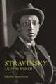 Book cover of: Stravinsky and His World