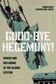 Book cover of: Good-Bye Hegemony!