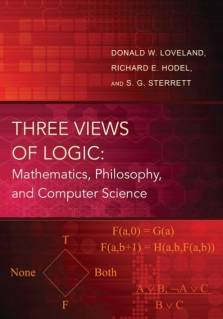 Book cover of: Three Views of Logic. By: Donald W. Loveland