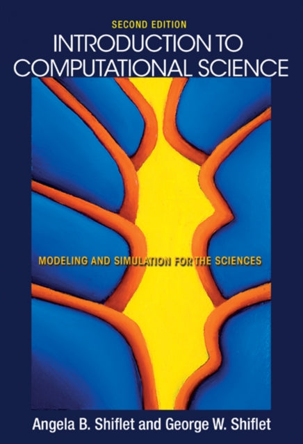 Book cover of: Introduction to Computational Science. By: Angela B. Shiflet