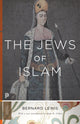 Book cover of: Jews of Islam. By: Bernard Lewis
