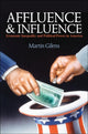 Book cover of: Affluence and Influence. By: Martin Gilens