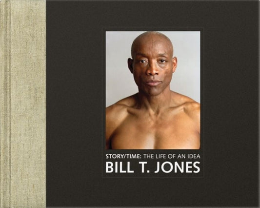 Book cover of: Story/Time. By: Bill T. Jones