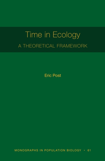 Book cover of: Time in Ecology. By: Eric Post