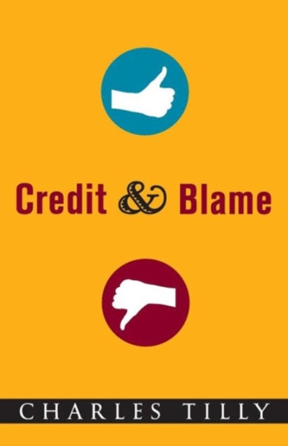Book cover of: Credit and Blame. By: Charles Tilly