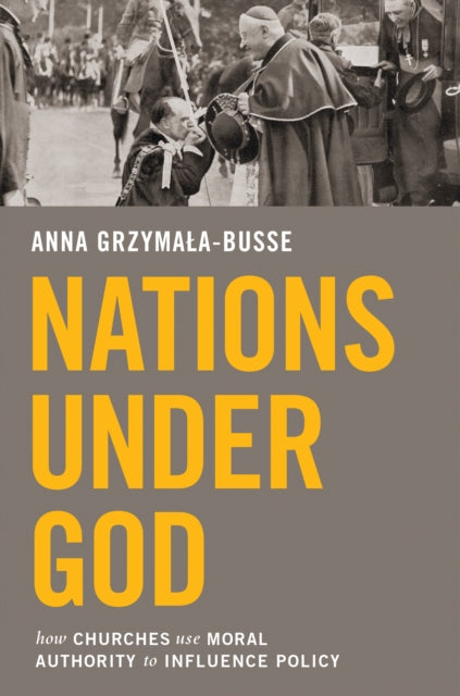 Book cover of: Nations under God. By: Anna Maria Grzymała-Busse