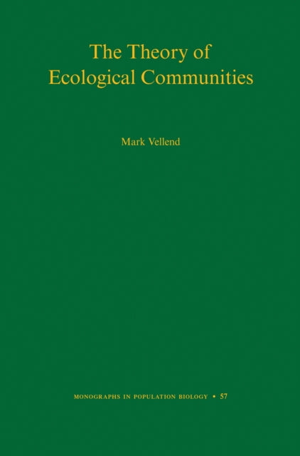 Book cover of: Theory of Ecological Communities. By: Mark Vellend