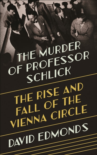 Book cover of: Murder of Professor Schlick. By: Edmonds, David