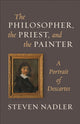 Book cover of: Philosopher, the Priest, and the Painter. By: Steven Nadler