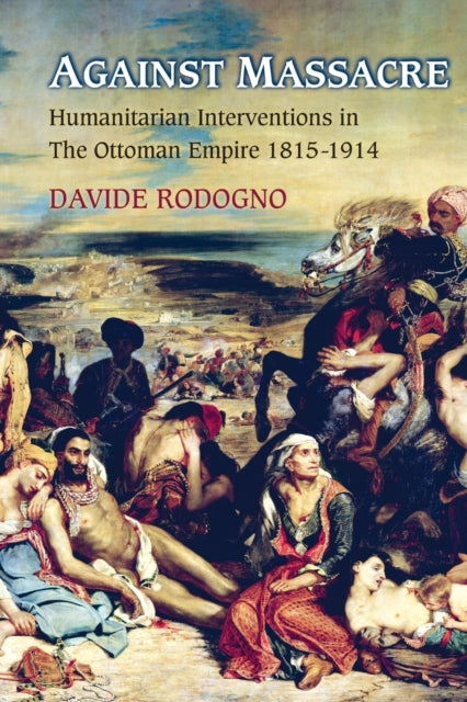 Book cover of: Against Massacre. By: Davide Rodogno