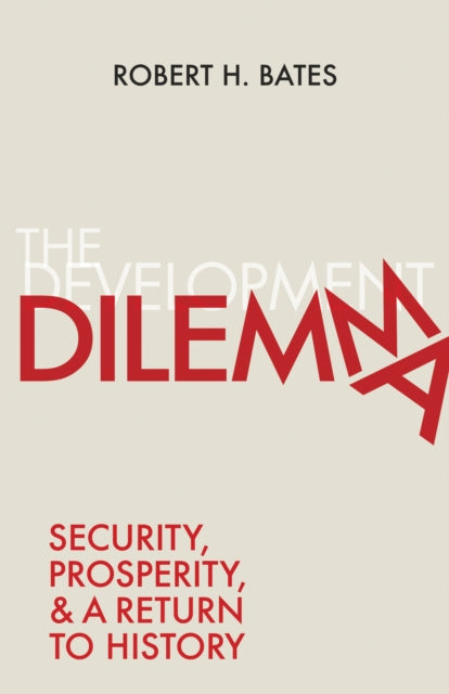 Book cover of: Development Dilemma. By: Bates, Robert H.