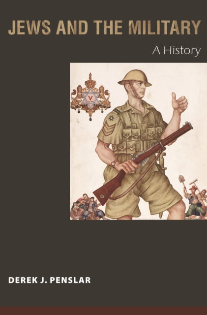 Book cover of: Jews and the Military. By: Derek J. Penslar