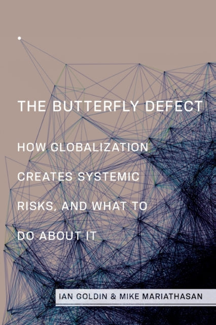 Book cover of: Butterfly Defect. By: Ian Goldin