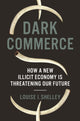 Book cover of: Dark Commerce. By: Louise I. Shelley