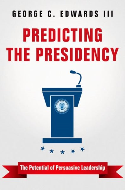 Book cover of: Predicting the Presidency. By: George C. Edwards III