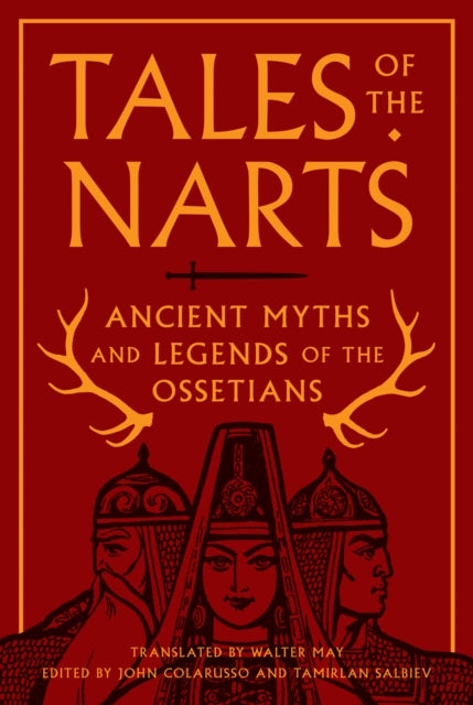 Book cover of: Tales of the Narts. By: John Colarusso