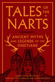 Book cover of: Tales of the Narts. By: John Colarusso