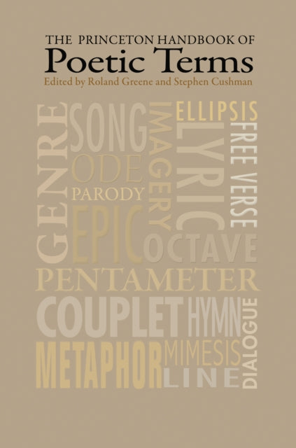 Book cover of: Princeton Handbook of Poetic Terms. By: Roland Greene