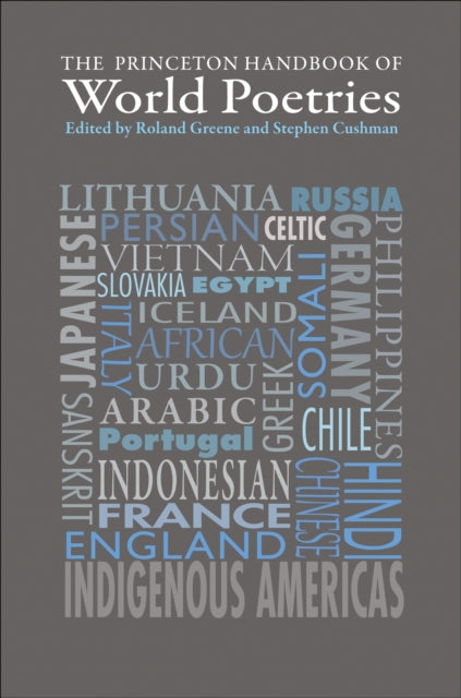 Book cover of: Princeton Handbook of World Poetries. By: Roland Greene