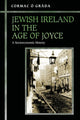 Book cover of: Jewish Ireland in the Age of Joyce. By: Cormac Ó Gráda