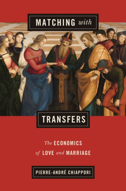 Book cover of: Matching with Transfers. By: Pierre-André Chiappori