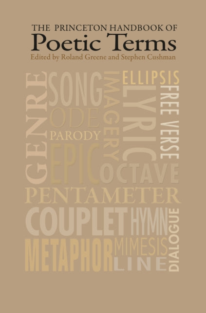 Book cover of: Princeton Handbook of Poetic Terms. By: Roland Greene