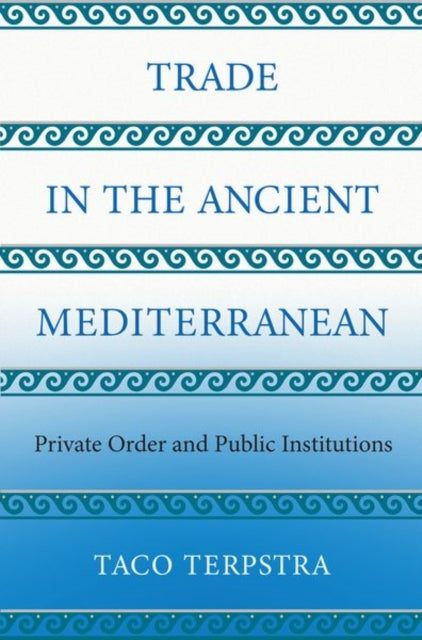 Book cover of: Trade in the Ancient Mediterranean. By: Taco Terpstra