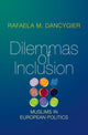 Book cover of: Dilemmas of Inclusion. By: Rafaela M. Dancygier