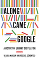 Book cover of: Along Came Google. By: Deanna Marcum