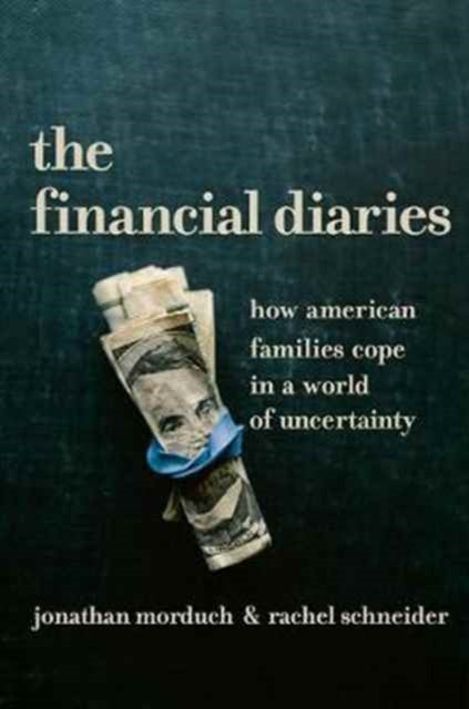 Book cover of: Financial Diaries. By: Jonathan Morduch