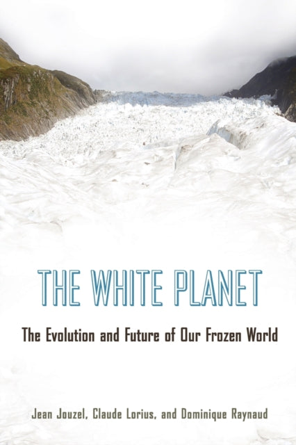 Book cover of: White Planet. By: Jean Jouzel