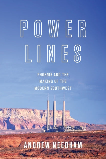 Book cover of: Power Lines. By: Andrew Needham