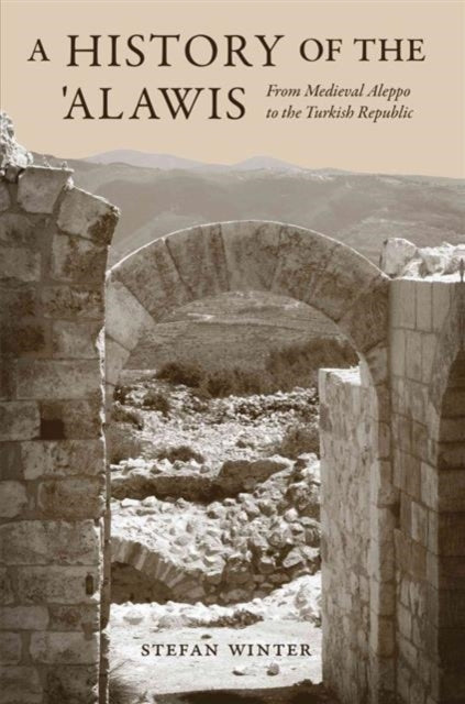Book cover of: History of the ‘Alawis. By: Stefan Winter