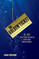 Book cover of: Golden Ticket. By: Lance Fortnow
