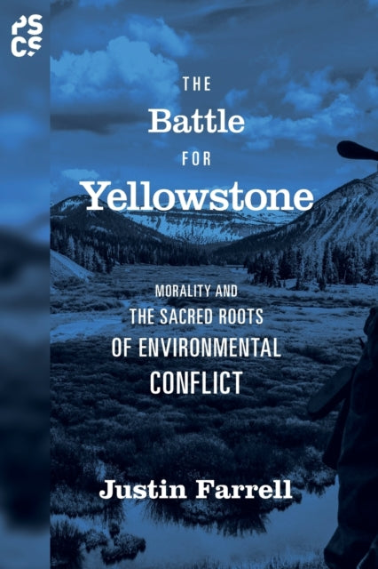 Book cover of: Battle for Yellowstone. By: Justin Farrell