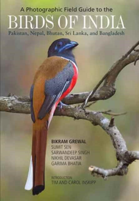 Book cover of: Photographic Field Guide to the Birds of India, Pakistan, Nepal, Bhutan, Sri Lanka, and Bangladesh. By: Bikram Grewal