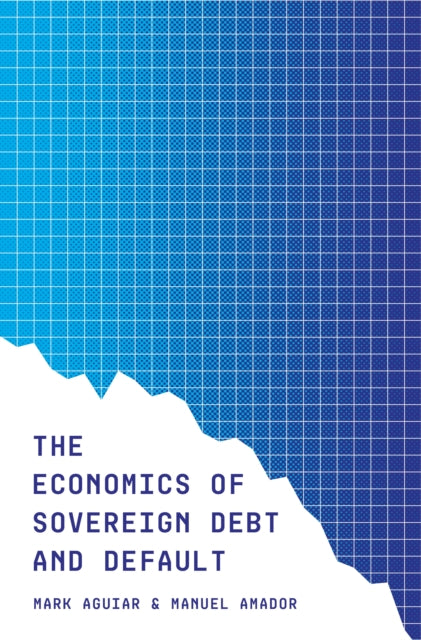 Book cover of: Economics of Sovereign Debt and Default. By: Mark Aguiar
