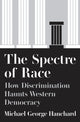 Book cover of: Spectre of Race. By: Michael George Hanchard