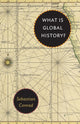 Book cover of: What Is Global History?. By: Sebastian Conrad